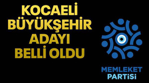 Memleket Partisi Kocaeli Büyükşehir adayı belli oldu
